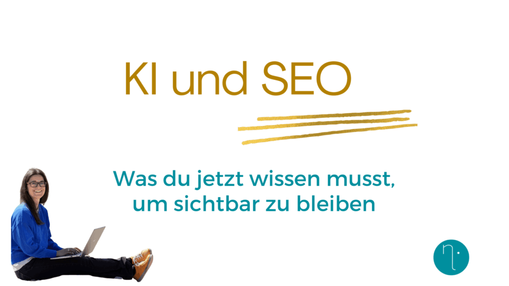 KI und SEO - was du über die neue Suche wissen solltest.